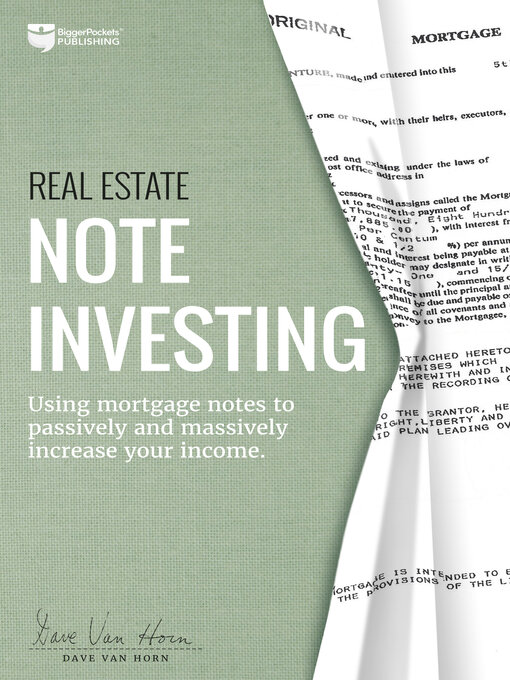 Title details for Real Estate Note Investing by Dave Van Horn - Available
